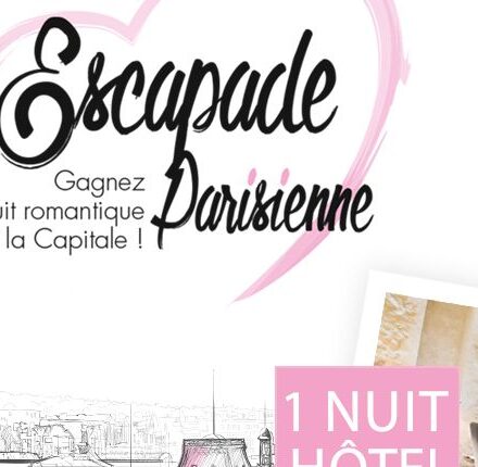 Grand jeu : " Escapade parisienne "